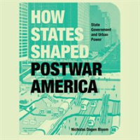 How_States_Shaped_Postwar_America